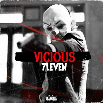 Vicious by 7leven