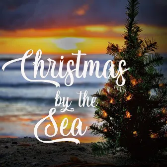 Christmas by the Sea by Forte