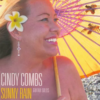 Sunny Rain by Cindy Combs