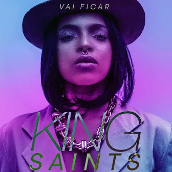 Vai Ficar by KING Saints