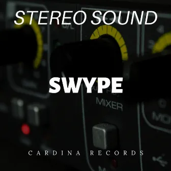 Swype by Stereo Sound