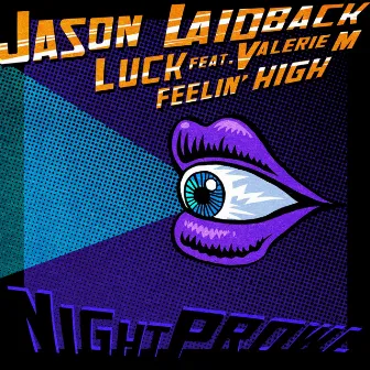 Luck / Feelin' High by Jason Laidback