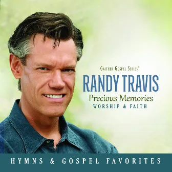 Precious Memories (Worship & Faith) by Randy Travis