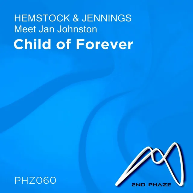 Child of Forever (Hemstock & Jennings Meets Jan Johnston)