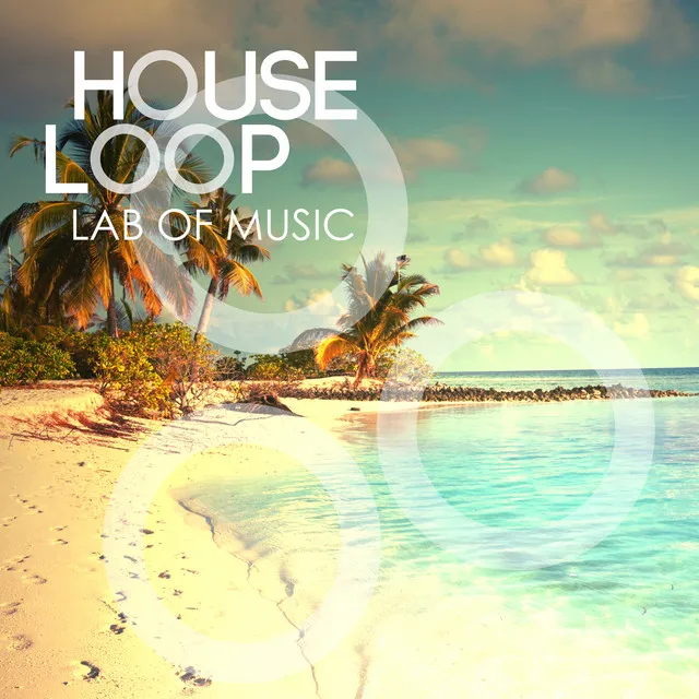 House Loop