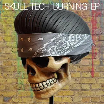 Burning EP by Skull Tech