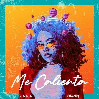 Me Calienta by JACE Carrillo