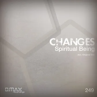 Spiritual Being by Changes