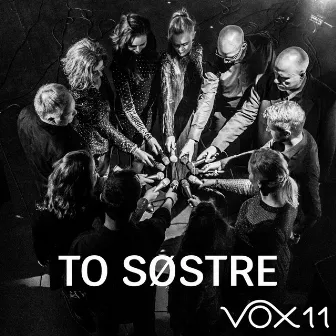 To Søstre (2020 Edition) by Vox 11