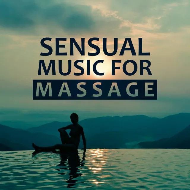 Senssual Music for Massage - Luxury Spa, Relaxing Background Music, Spa the Wellness Center, Natural Music, Tranquility Spa,Total Relax, Sensitive Massage