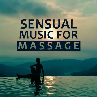 Senssual Music for Massage - Luxury Spa, Relaxing Background Music, Spa the Wellness Center, Natural Music, Tranquility Spa,Total Relax, Sensitive Massage by Spa Massage Solution