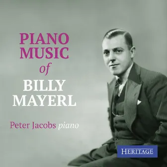 Piano Music of Billy Mayerl by Peter Jacobs