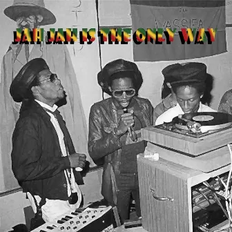 Jah Jah Is The Only Way by Empress