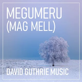 Megumeru (Mag Mell) [EDM Remix] by David Guthrie Music