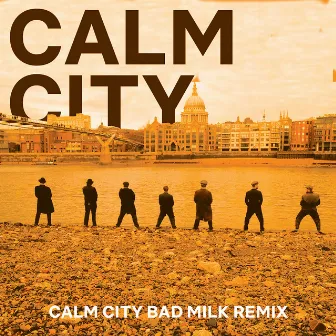 Calm City (Bad Milk Remix) by Chainska Brassika