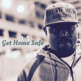 Get Home Safe (feat. Ariano) by DA the I.N.M