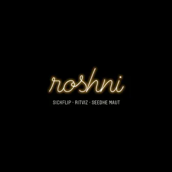 Roshni by Sickflip