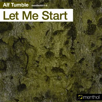 Let Me Start by Alf Tumble