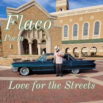 Love for the Streets by Flaco