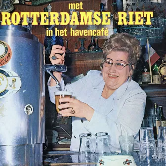 Met Rotterdamse Riet In Het Havencafé (Live) by Jaap Valkhoff