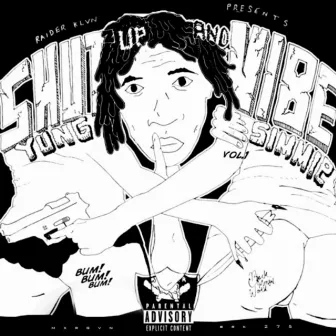 Shut up and Vibe by Yung Simmie