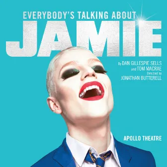 Everybody's Talking About Jamie: The Original West End Cast Recording by Original West End Cast of Everybody's Talking About Jamie