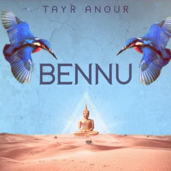 Bennu by Tayr Anour