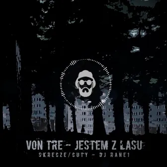 Jestem Z Lasu X DJ Rane1 by VON TRE