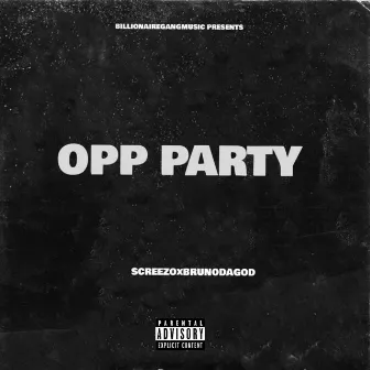 Opp Party by SCREEZO