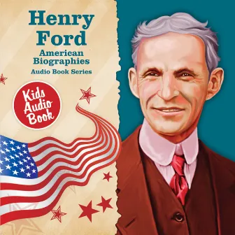 American Biographies: Henry Ford by Richard Johnson