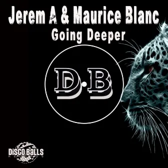 Going Deeper by Maurice Blanc