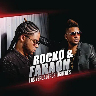 Los Verdaderos Tigueres by Rocko y Fara-On