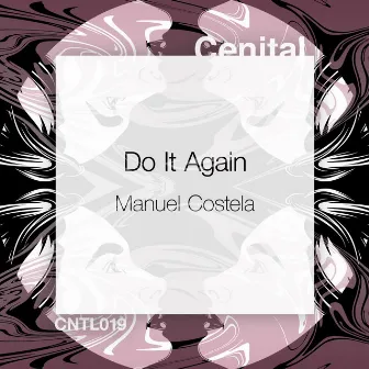 Do It Again by Manuel Costela