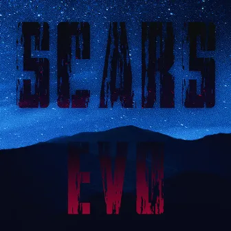 Scars by EVO