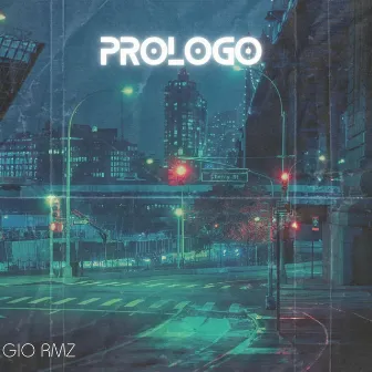 PROLOGO by Gio RMZ