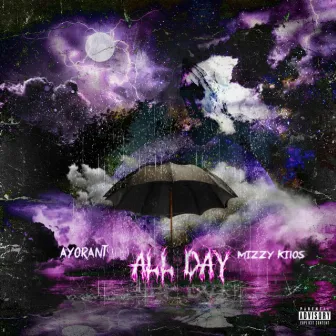 All Day by Mizzy Kilos