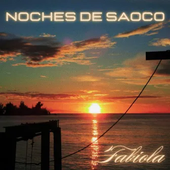 NOCHES DE SAOCO by FABIOLA