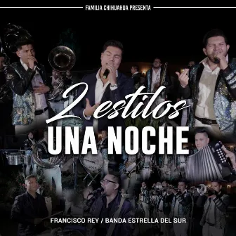 2 Estilos,Una Noche (En Vivo) by Francisco Rey