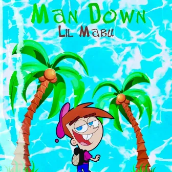 Man Down by Lil Mabu