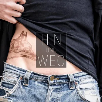 Hin und Weg by JULIAN & DER FUX