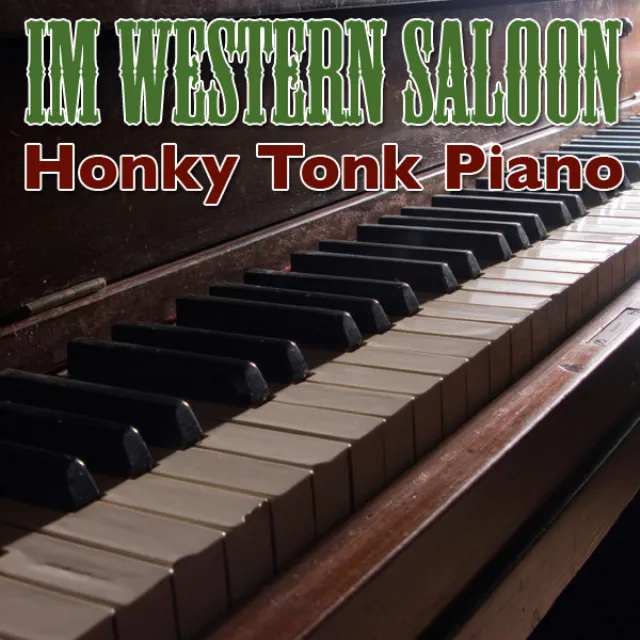 Honky Tonk Piano - Im Western Saloon