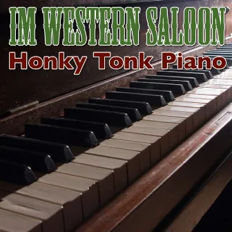 Honky Tonk Piano - Im Western Saloon by Günther Marschner