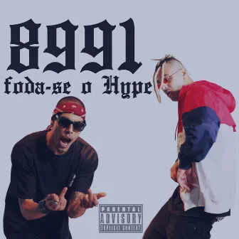 Foda-Se o Hype by 8991