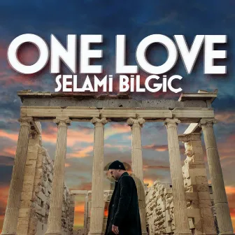 One Love by Selami Bilgiç