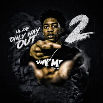 Only Way Out 2 by Lil Zay