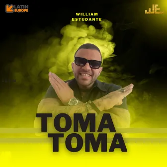 Toma Toma by William Estudante