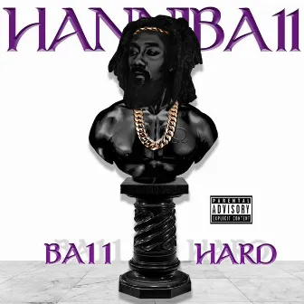 Ba11 Hard by Hanniba11