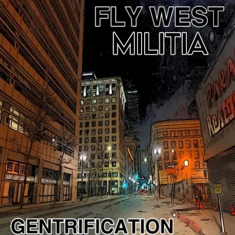 Gentrification by Fly West