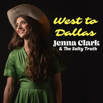 West to Dallas by Jenna Clark