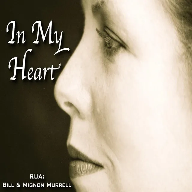 In My Heart (feat. Mignon Murrell & Bill Murrell)